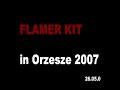 Flamer kit in Orzesze 26.05.2007 Flamer kit in Orzesze 26.05.2007