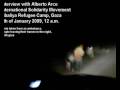 Interview Alberto Arce Gaza 4th January