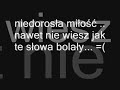 za młoda na miłość , za młoda dla Ciebie dla Marcinka 2 =*