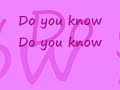 Do you know (Lyrics)
