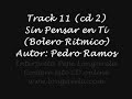 Sin Pensar en Ti (Bolero Ritmico) interpreta Pepe Longarela
