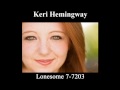 Keri Hemingway Lonesome 7-7203 Official Music Video and Lyrics