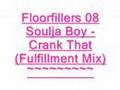 FloorFillers 08- Crank That (Fulfilment Mix)
