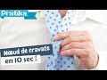 Faire Un Noeud De Cravate En 10 Secondes