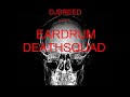 EARDRUM DEATH SQUAD prt 1/5
