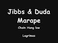 Jibbs & Duda Marape $ Chain Low & Lagrimas (ao vivo) Jibbs & Duda Marape $ Chain Low & Lagrimas (ao vivo)