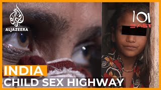 Indias Child Sex Highway  101 East Documentary