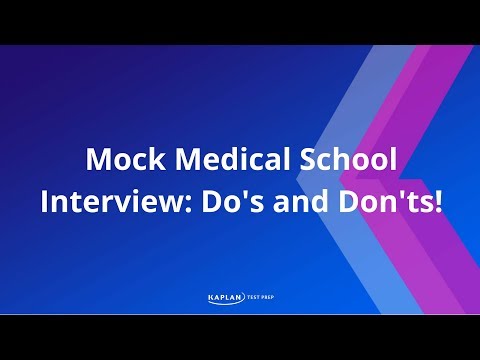 Mock Medical School Interview: Do's and Don'ts!