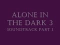 aitd 3 soundtrack tracks 1-7 1-intro 2-welcome to slaughter gulch 3-zombie... cowboys 4-the good, the girl & the evil 5-no... 6-edward carnby, supernatural private eye 7-haunted west