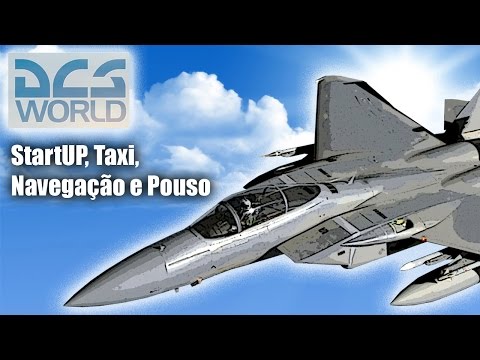 DCS WORLD - F15C - StartUP, Taxi, Navegação e Pouso