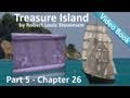Chapter 26 - Treasure Island by Robert Louis Stevenson
