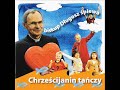 Chrze?cijanin Ta?czy!! Full version xD