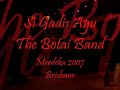 Si Gadis Ayu - The Botai Band Si Gadis Ayu - The Botai Band
