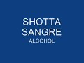 SHOTTA-SANGRE-ALCOHOL