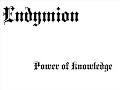 Endymion - Power of Knowledge Endymion - Power of Knowledge