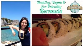 Vegan Bermuda on The Healthy Voyager