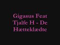 SUBSCRIBE :D(Danish/Dansk)Hey :D. Jeg syntes lige at der skulle smækkes noget mere ukendt Dansk rap op på youtube. Såå her er den. Nyd den =DPS: JEG VED GODT AT GIGASUS IKKE ER MED!(English/Engelsk)Hi :D. I thougth that i would upload some unknown Danish rap on youtube. So here you go. Enjoy =DPS: I KNOW THAT GIGASUS NOT ARE IN THE SONG!