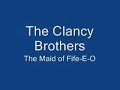 The Clancy Brothers - Maid of Fife-E-O