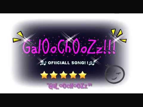 ofiicial - descarga aqui. http://www.4shared.com/mp3/-Maws8IV/GalOochOozZ_OficIial_SoNg.html?