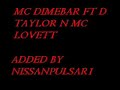 MC DIMEBAR FT D TAYLOR & MC LOVETT MC DIMEBAR FT D TAYLOR & MC LOVETT