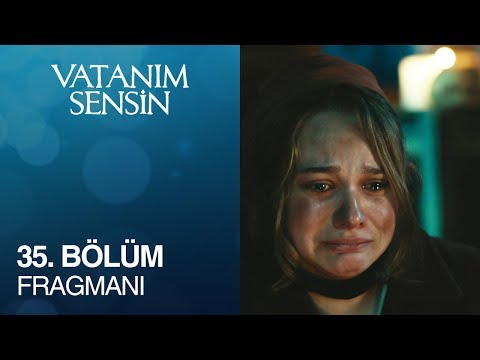 Vatanım Sensin 35. Bölüm Fragmanı                                                                                                                                                                                                                         