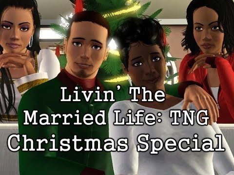 Livin' The Married Life: The Next Generation-Christmas Eve Special!