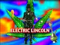 Comedy for Stoners:  Electric Lincoln