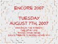 Encore 2007 (Tuesday August 7th, 2007)