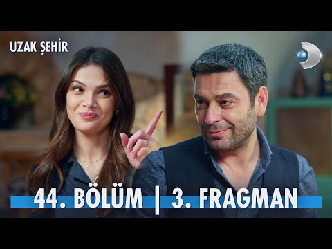 Uzak Şehir 44. Bölüm 3. Fragmanı                                                                                                                                                                                                                          