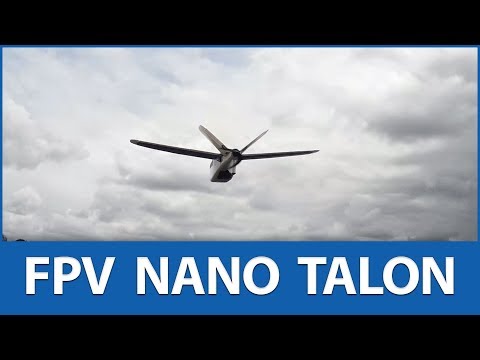 ZOHD Nano Talon FPV on 4S with Build Overview & Tips [HD Footage]