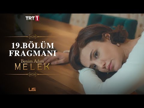 Benim Adım Melek 19. Bölüm Fragmanı                                                                                                                                                                                                                       