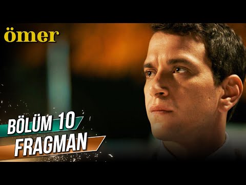 Ömer 10. Bölüm Fragmanı                                                                                                                                                                                                                                   