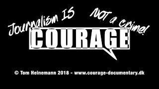 Courage - Journalism is not a crime