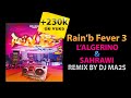 DJ MA2S REMIX-Rain'b Fever 3- ( L'algerino Et Sahrawi )