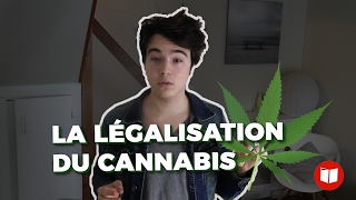Vidéo : la légalisation du cannabis