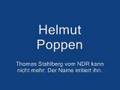 Helmut Pop(p)en von t. Shahlberg Lustige Panne beim NDR!!!