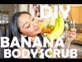 ✿ DIY BANANA BODY SCRUB ✿