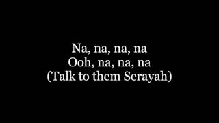 Dont You Need Somebody-Lyrics feat Serayah & E