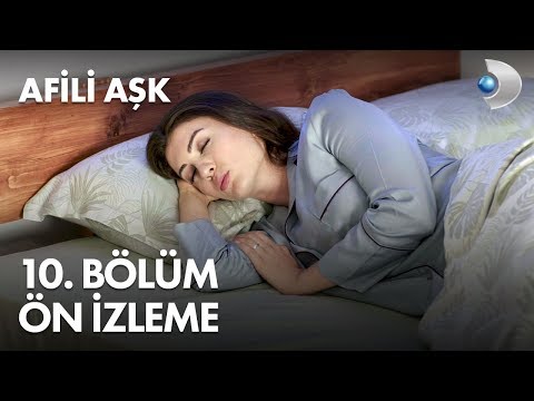 Afili Aşk 10. Bölüm Ön İzleme                                                                                                                                                                                                                             