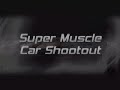 Super Muscle Car Shootout - Dream Car Garage