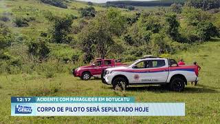 Acidente com paraglider em Botucatu: corpo de piloto será sepultado hoje