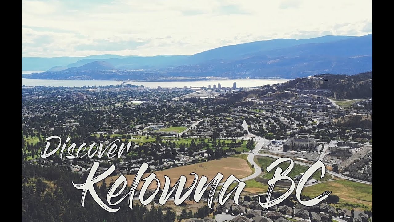 Discover Kelowna British Columbia