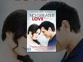NO GREATER LOVE