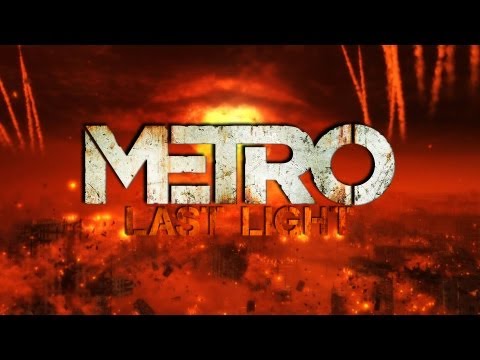 Metro Last Light - Introduction