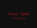 Ayrılmayalım