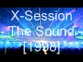 X-Session - The Sound X-Session - The Sound