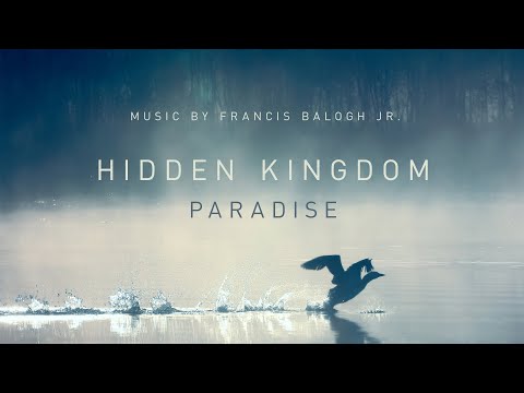 Hidden Kingdom - Paradise (Original Soundtrack of 'The Rivers of Life' documentary)