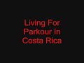 Parkour CR....Amateur video Parkour CR....Amateur video