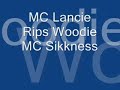 MC Lancie Rips Woodie MC
