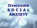 Overcome Social Anxiety and Shyness